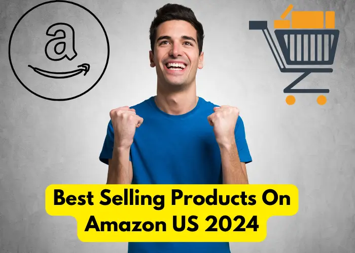Best Selling Products On Amazon US 2024